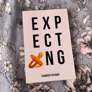 EXPECTING BY SHANNON FREEMAN
